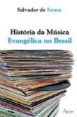 História da música evangélica no Brasil